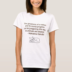 Gandhi Animals Quote with Cat T-Shirt