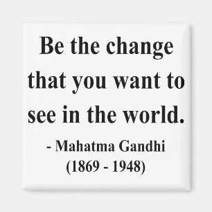 Gandhi Quote 1a Magnet