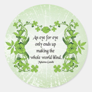 Gandhi Quote An eye for eye only ends ... Classic Round Sticker