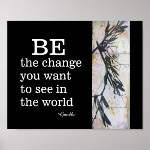 Gandhi quote be the change in black and white poster