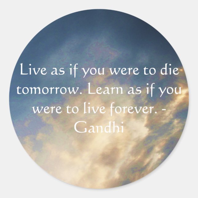 Gandhi Wisdom Quote With Blue Sky clouds Classic Round Sticker (Front)