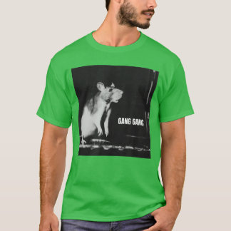 Gang Gang Funny Design for Men and Women girl T-Shirt