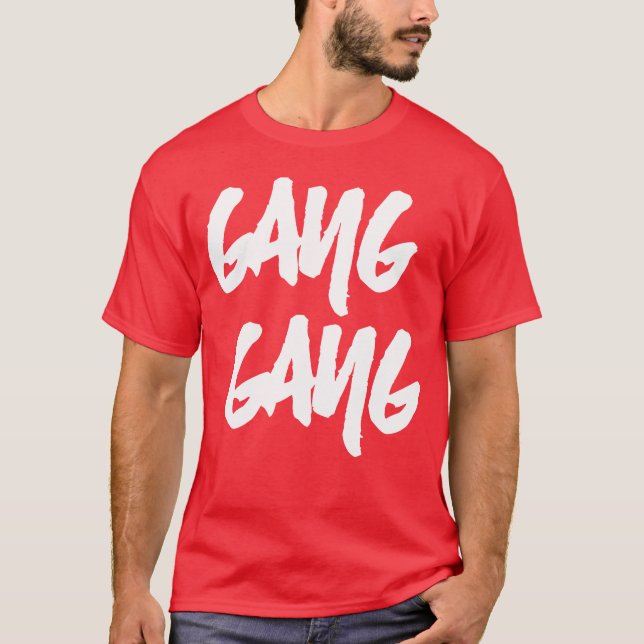 Gang Gang gift T-Shirt (Front)
