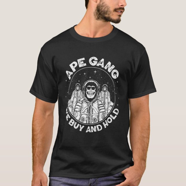 Gang Of Apes On The Moon We Buy And Hold Crypto St T-Shirt (Front)