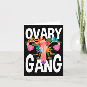 Gang Uterus Ovarian Feminism Feminist  Card