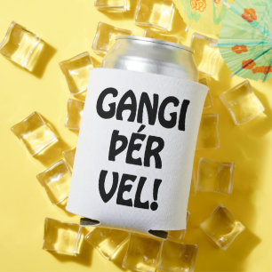 GANGI ÞÉR VEL! GOOD LUCK! Icelandic Language Can Cooler