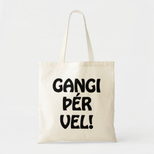 GANGI ÞÉR VEL! GOOD LUCK! Icelandic Language Tote Bag