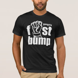 GANGSTA FIST BUMP T-Shirt
