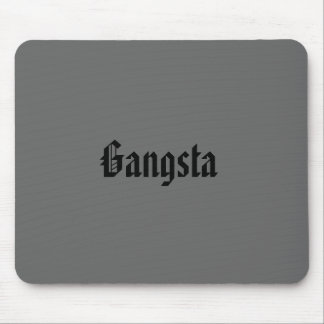 Gangsta Mouse Pad