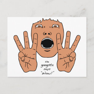 Gangsta Says Wow Postcard