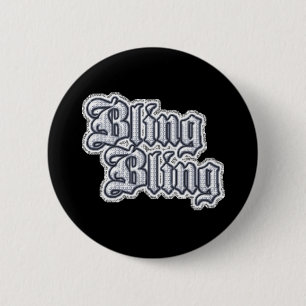 Gangsta Thug Bling Glitter Graphic Comments Grap 6 Cm Round Badge