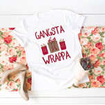 Gangsta Wrappa Funny Christmas T-Shirt<br><div class="desc">'Til the season!</div>