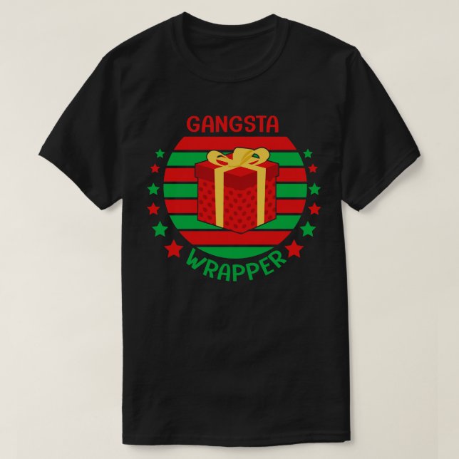 Gangsta Wrapper Christmas gift T-Shirt (Design Front)