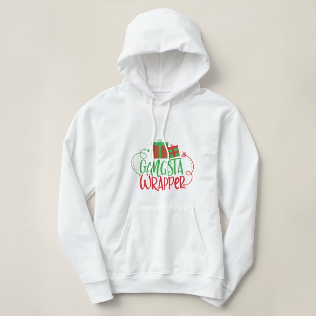 Gangsta Wrapper Hoodie (Design Front)