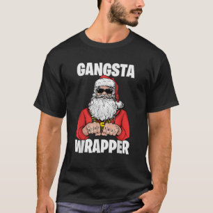 Gangsta Wrapper T-Shirt