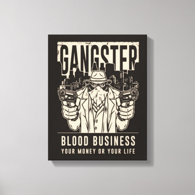 Gangster Blood Business Canvas Print (Front)