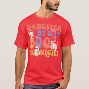 Gangster By Day Boo By Night Spooky Ghost Hallowee T-Shirt