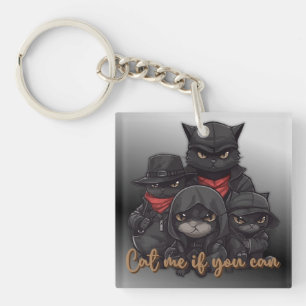 Gangster Cat Acrylic Keychain   Cat Me If You Can