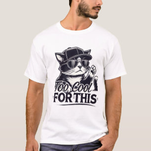 Gangster Cat - Too Cool for This T-Shirt