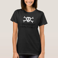 Gangster Health Nut Skull And Cross Bone Word Desi