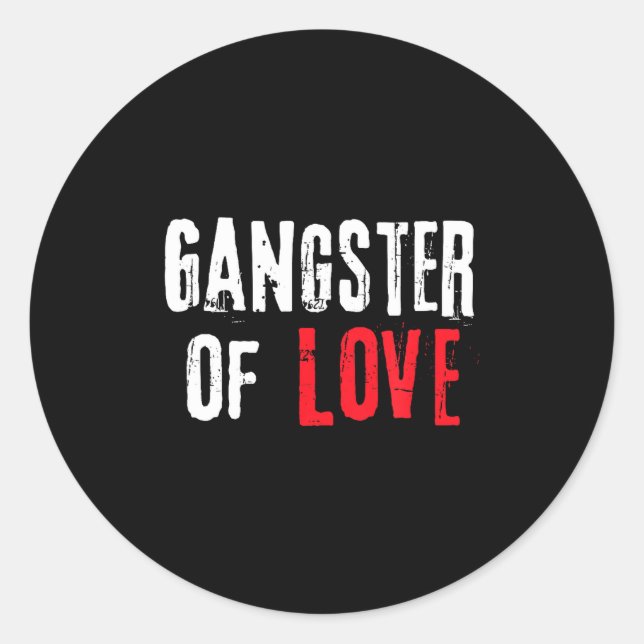 Gangster Of Love Valentines Day Festive Gift  Classic Round Sticker (Front)