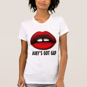 Gap toothed girl T-shirts, Baby's Got Gap T-Shirt
