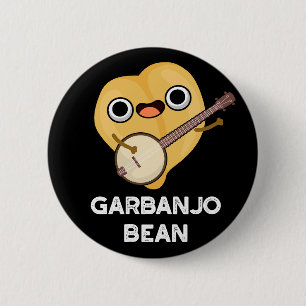Gar-banjo Bean Funny Garbanzo Banjo Pun Dark BG 6 Cm Round Badge