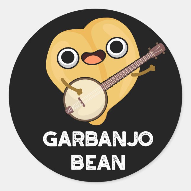 Gar-banjo Bean Funny Garbanzo Banjo Pun Dark BG Classic Round Sticker (Front)