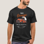 Garage Dad's Fifties Chevy Funny Slogan Orange T-Shirt<br><div class="desc">Dad's or any name garage with 50's Chevy with orange script. Just use the "personalize this template" option to change the text. Funny slogan typography with any date. Just choose the hand color and size.</div>