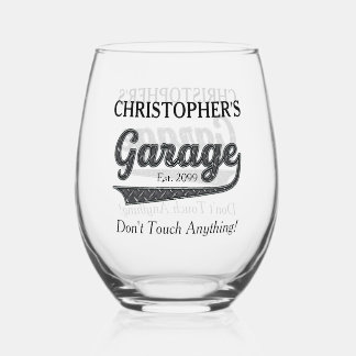 Garage Don't Touch Anything Drinkware Stemless Wine Glass