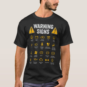 Garage Funny Driving Warning Signs 101 Auto Mechan T-Shirt