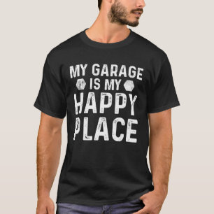 Garage Garage Work for Men Women Father s Day 1 T-Shirt