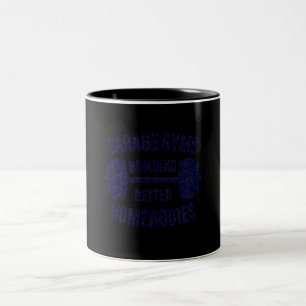 Garage Gyms Building Better Homebodies Barbell Gym Two-Tone Coffee Mug