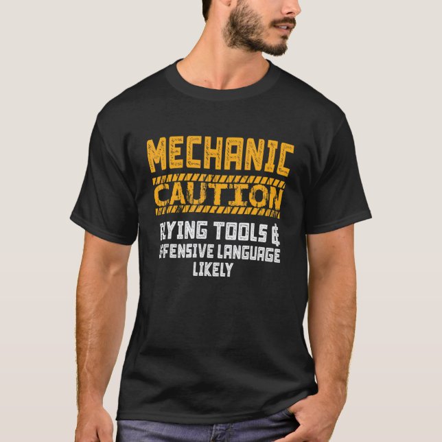 Garage Mechanic Caution Flying Tools And Offensive T-Shirt (Front)