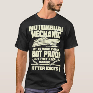 Garage Motorboat Mechanic for a Marine Boat Techni T-Shirt