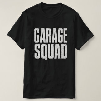 Garage Squad T-Shirt, Mechanic Gift T-Shirt