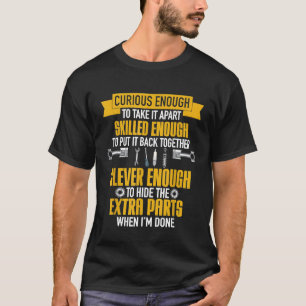 Garage Workshop Car Mechanic Auto Mechanic Curious T-Shirt