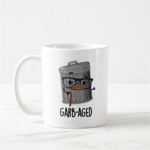 Garb-aged Funny Trash Can Pun Coffee Mug