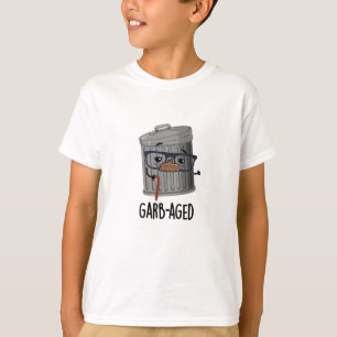 Garb-aged Funny Trash Can Pun  T-Shirt