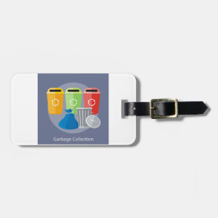 Garbage Collection Luggage Tag