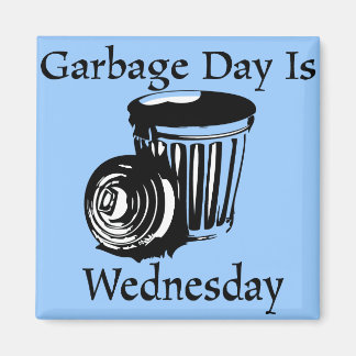 Garbage Day Wednesday Reminder Magnet