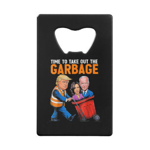 Garbage for Trump 2024 Funny Time to take out Garb