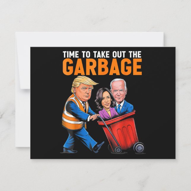 Garbage for Trump 2024 Funny Time to take out Garb (Front)