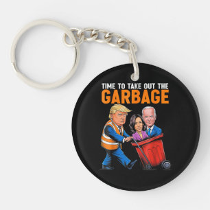 Garbage for Trump 2024 Funny Time to take out Garb Key Ring