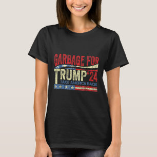 Garbage For Trump 2024 Funny Trump Supporter  T-Shirt