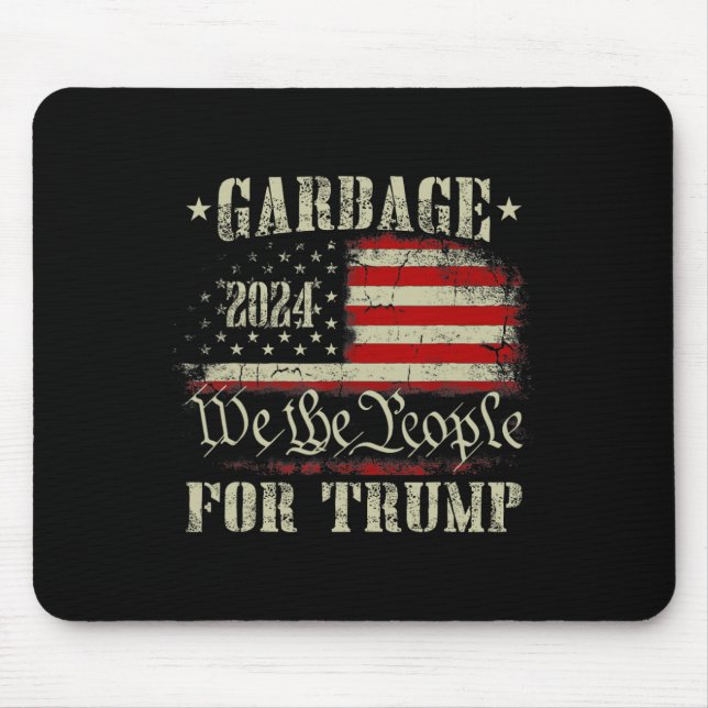 Garbage For Trump 2024 Funny Us American Flag Men  Mouse Pad (Front)