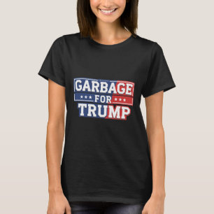 Garbage For Trump 2024 Make American Great Again T T-Shirt