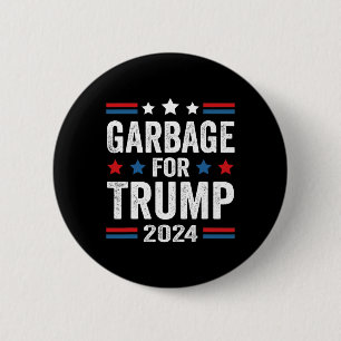 Garbage For Trump 2024 Trump Supporter  6 Cm Round Badge