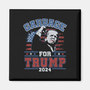 Garbage For Trump Make American Garbage Great Agai Magnet