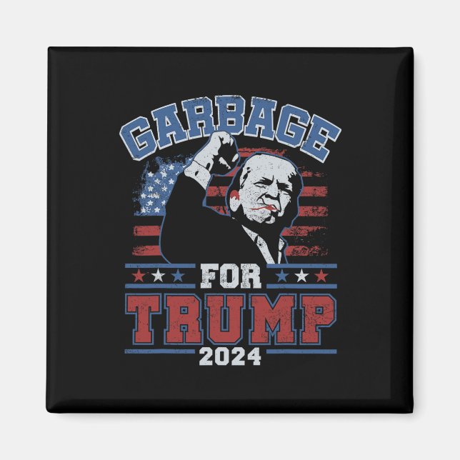 Garbage For Trump Make American Garbage Great Agai Magnet (Front)